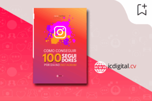 Como conseguir 100 seguidores por dia no Instagram